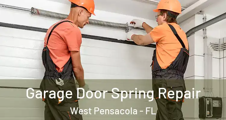 Garage Door Spring Repair West Pensacola - FL