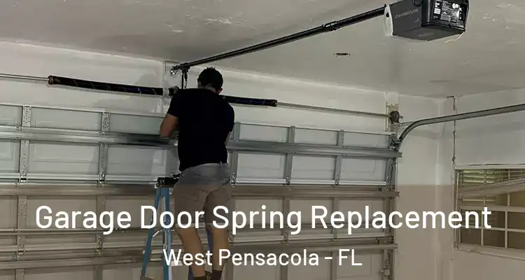 Garage Door Spring Replacement West Pensacola - FL