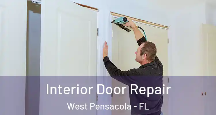 Interior Door Repair West Pensacola - FL