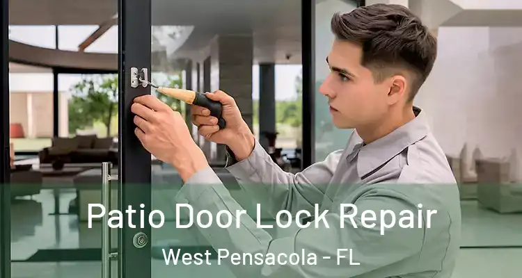 Patio Door Lock Repair West Pensacola - FL