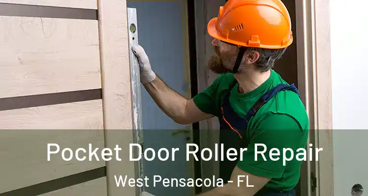 Pocket Door Roller Repair West Pensacola - FL