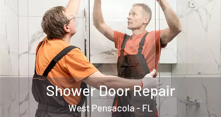 Shower Door Repair West Pensacola - FL