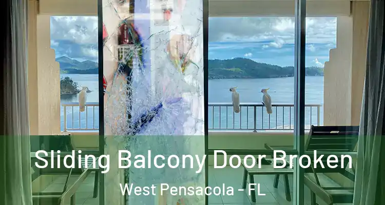 Sliding Balcony Door Broken West Pensacola - FL