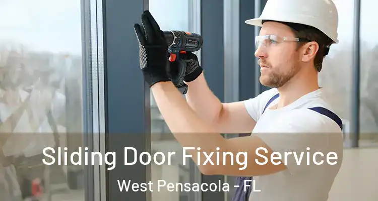 Sliding Door Fixing Service West Pensacola - FL