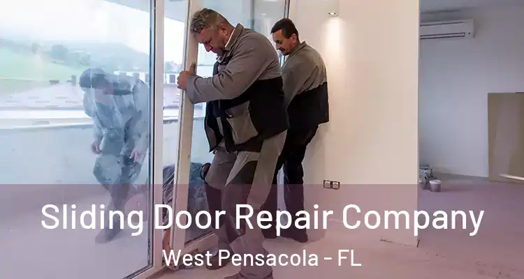 Sliding Door Repair Company West Pensacola - FL