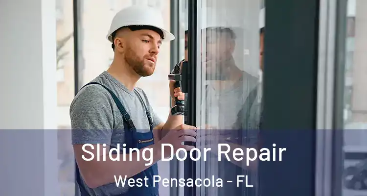 Sliding Door Repair West Pensacola - FL