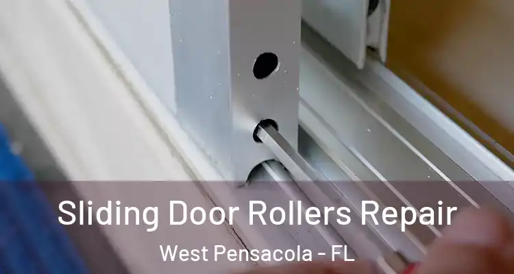 Sliding Door Rollers Repair West Pensacola - FL